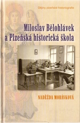 Miloslav Bělohlávek a Plzeňská historická škola